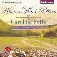 Algopix Similar Product 18 - Where the Wind Blows A Prairie Hearts