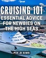 Algopix Similar Product 1 - Cruising 101 Essential Advice for