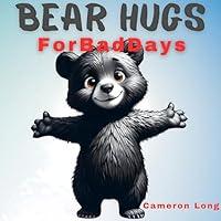 Algopix Similar Product 8 - Bear Hugs For Bad Days