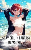 Algopix Similar Product 14 - Sexy Girl In Fantasy Beach Vol 2 Manga