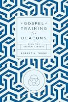 Algopix Similar Product 10 - Gospel Training for Deacons Equipping