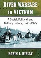 Algopix Similar Product 3 - River Warfare in Vietnam A Social