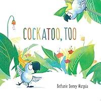 Algopix Similar Product 15 - Cockatoo, Too (Mini Bee Board Books)