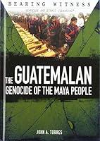 Algopix Similar Product 17 - The Guatemalan Genocide of the Maya