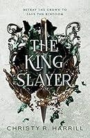 Algopix Similar Product 19 - The King Slayer (Blood Vier Book 2)