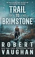 Algopix Similar Product 14 - Trail to Brimstone A Classic Western