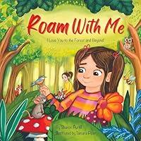 Algopix Similar Product 19 - Roam With Me I Love You to the Forest