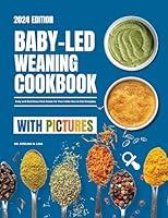 Algopix Similar Product 9 - BabyLed Weaning Cookbook With Pictures