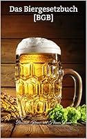 Algopix Similar Product 2 - Das Biergesetzbuch BGB Offizielles