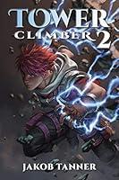 Algopix Similar Product 1 - Tower Climber 2 (A LitRPG Adventure)