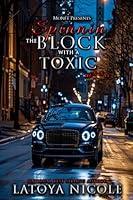 Algopix Similar Product 15 - SPINNIN THE BLOCK WITH A TOXIC NI**A