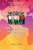 Algopix Similar Product 18 - The Language of the Soul Healing with