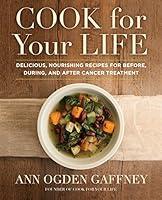 Algopix Similar Product 12 - Cook for Your Life Delicious