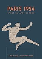 Algopix Similar Product 15 - Paris 1924: Sport, Art and the Body