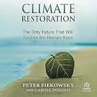 Algopix Similar Product 13 - Climate Restoration The Only Future