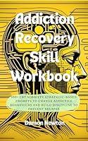 Algopix Similar Product 9 - Addiction Recovery Skill Workbook 150