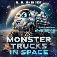 Algopix Similar Product 12 - Monster Trucks in Space Discover