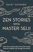 Algopix Similar Product 19 - Zen Stories with Master Seiji Calm