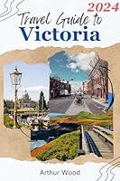 Algopix Similar Product 2 - Travel Guide To Victoria 2024