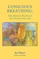 Algopix Similar Product 17 - Conscious Breathing How Shamanic