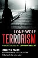Algopix Similar Product 13 - Lone Wolf Terrorism Understanding the