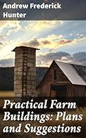 Algopix Similar Product 15 - Practical Farm Buildings Plans and