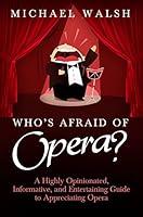 Algopix Similar Product 16 - Whos Afraid of Opera A Highly