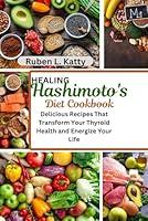 Algopix Similar Product 5 - Healing Hashimotos Diet Cookbook