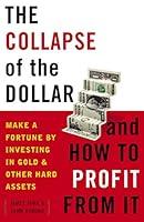 Algopix Similar Product 6 - The Collapse of the Dollar and How to