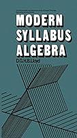 Algopix Similar Product 5 - Modern Syllabus Algebra The