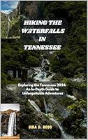 Algopix Similar Product 4 - HIKING THE WATERFALLS IN TENNESSEE