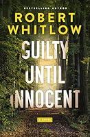 Algopix Similar Product 10 - Guilty Until Innocent: A Novel