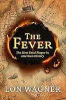 Algopix Similar Product 13 - The Fever The Most Fatal Plague in