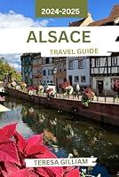 Algopix Similar Product 20 - Alsace Travel Guide 20242025 Uncover