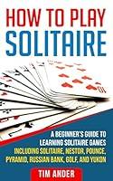 Algopix Similar Product 3 - How To Play Solitaire A Beginners