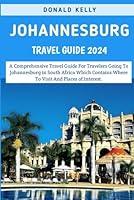 Algopix Similar Product 20 - Johannesburg Travel Guide 2024 A