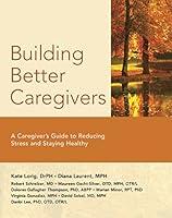 Algopix Similar Product 13 - Building Better Caregivers A