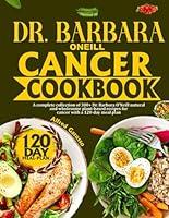 Algopix Similar Product 13 - DR BARBARA ONEILL CANCER COOKBOOK A