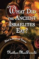 Algopix Similar Product 18 - What Did the Ancient Israelites Eat