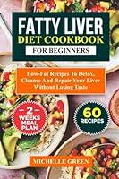 Algopix Similar Product 2 - FATTY LIVER DIET COOKBOOK FOR