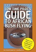 Algopix Similar Product 2 - Low Time Pilots Guide to African Bush