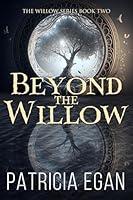 Algopix Similar Product 17 - Beyond the Willow The Willow Series