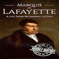 Algopix Similar Product 4 - Marquis de Lafayette A Life From