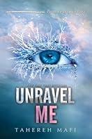 Algopix Similar Product 5 - Unravel Me (Shatter Me Book 2)