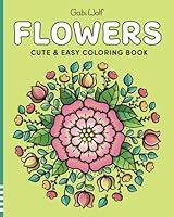 Algopix Similar Product 17 - Flowers: A Cute And Easy Coloring Book