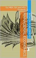 Algopix Similar Product 8 - MANAGERIAL ECONOMICS for MBA BA and