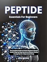 Algopix Similar Product 6 - Peptide Essentials For Beginners  The