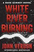 Algopix Similar Product 6 - White River Burning A Dave Gurney