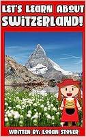 Algopix Similar Product 7 - Lets Learn About Switzerland A