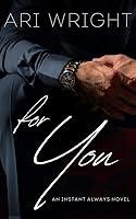 Algopix Similar Product 15 - For You (The Instant Always Book 3)